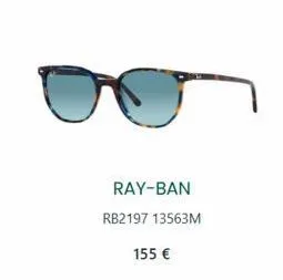 ray-ban  rb2197 13563m  155 € 