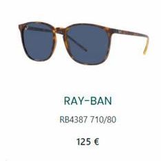 RAY-BAN RB4387 710/80  125 € 