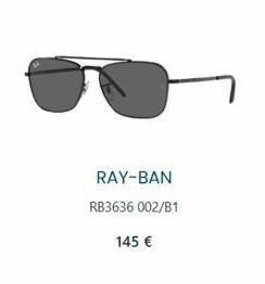 RAY-BAN  RB3636 002/B1  145 € 