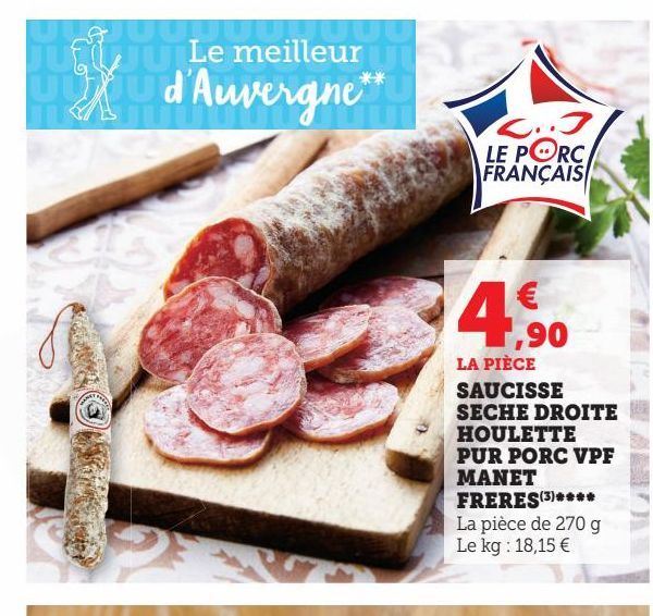 SAUCISSE SECHE DROITE HOULETTE PUR PORC VPF MANET FRERES