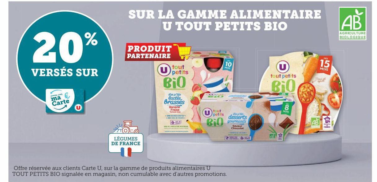 20% verses sur ma carte U SUR LA GAMME ALIMENTAIRE U TOUT PETITS BIO