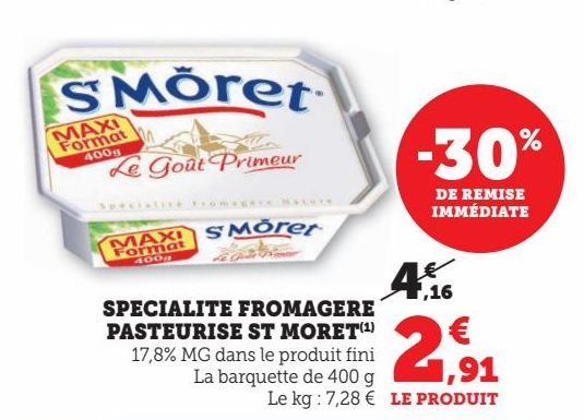 SPECIALITE FROMAGERE PASTEURISE ST MORET