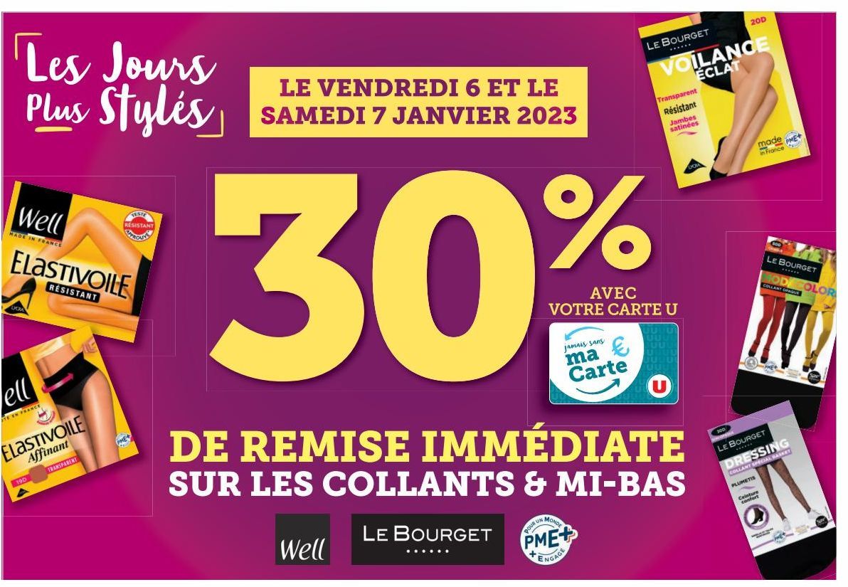 30% AVEC VOTRE CARTE U DE REMISE IMMEDIATE SUR LES COLLANTS & MI-BAS