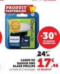 philips  oneide  produit partenaire  oneblade  lames de  rasoir one blade philips 46 la boîte de 2 recharges le produit  -30%  de remise immediate  24% 