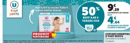 U  tout petits  P.E.  HERE CUBAE EUCH  Soit 0,10 € la couche Taille 4 remise fidélité déduite  tout petits  COUCHES SPORTO  PRODUIT PARTENAIRE  48  SOIT 4,65 € VERSÉS SUR  MA  Carte  % 9,29 50%  LE PR