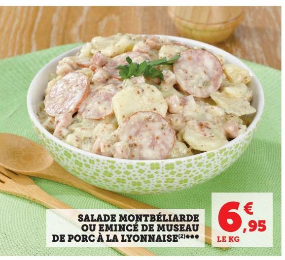 SALADE MONTBÉLIARDE OU EMINCÉ DE MUSEAU DE PORC À LA LYONNAISE