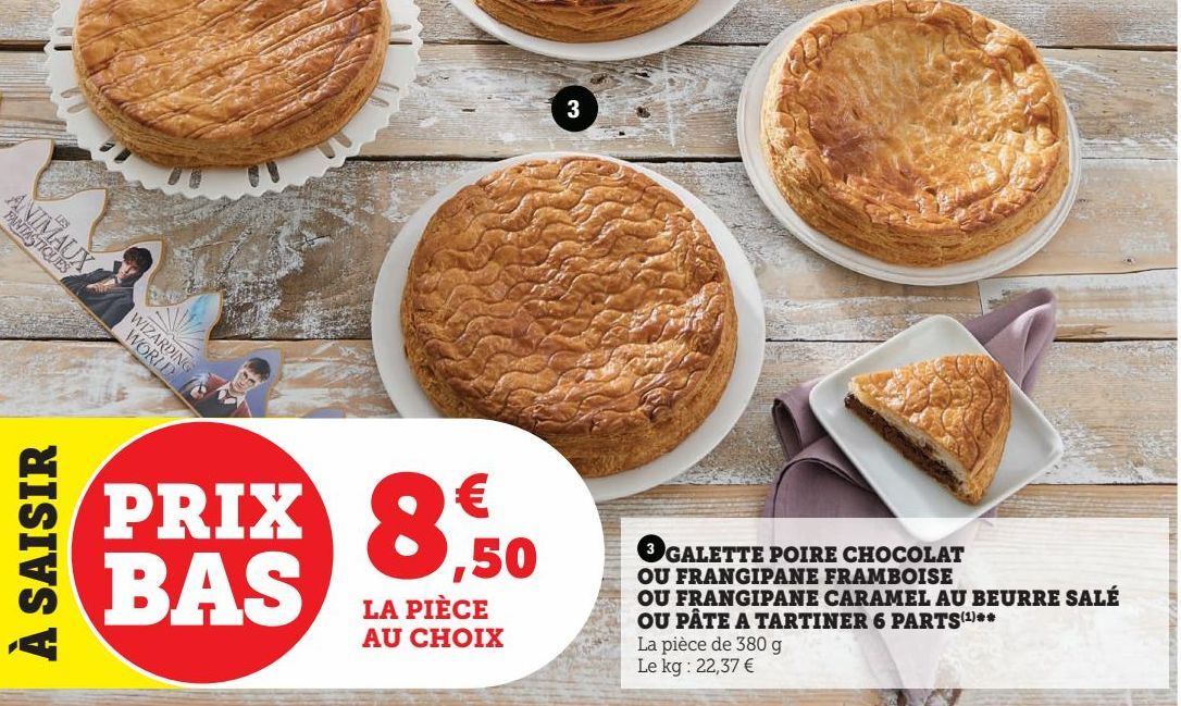 GALLETTE POIRE CHOCOLAT OU FRANGIPANE FRAMBOISE OU FRANGIPANE  CARAMIL AU BEURRE SALÉ OU PÀTE A TARTINER 6 PARTS