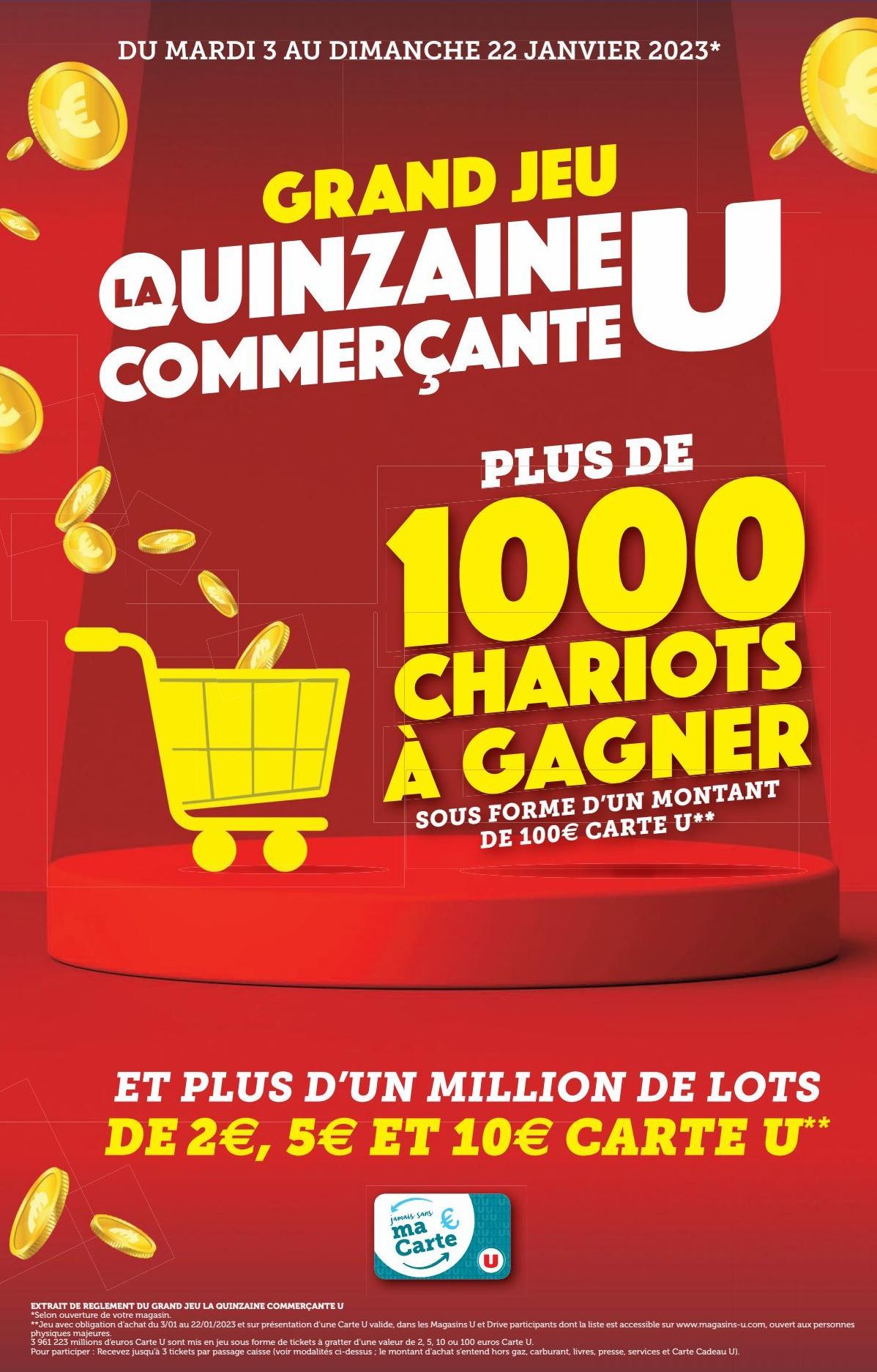 GRAND JEU LA UINZAINE COMMERÇANTE U PLUS DE 1000 CHARIOTS À GAGNER SOUS FORME D'UN MONTANT DE 100€ CARTE U 