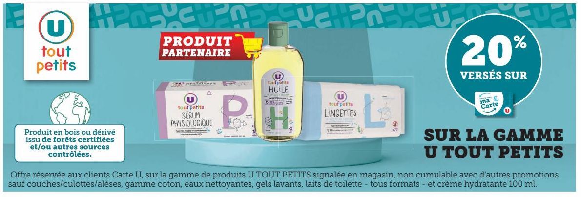 20% VERSÉS SUR CARTE U SUR LA GAMME U TOUT PETITS