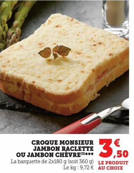 croque monsieur jambon raclette ou jambon chèvre