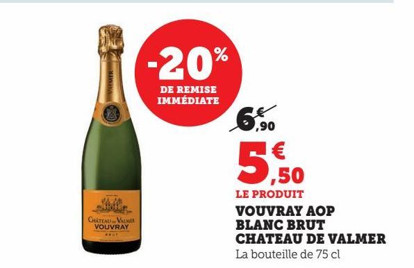 VOUVRAY AOP BLANC BRUT CHATEAU DE VALMER