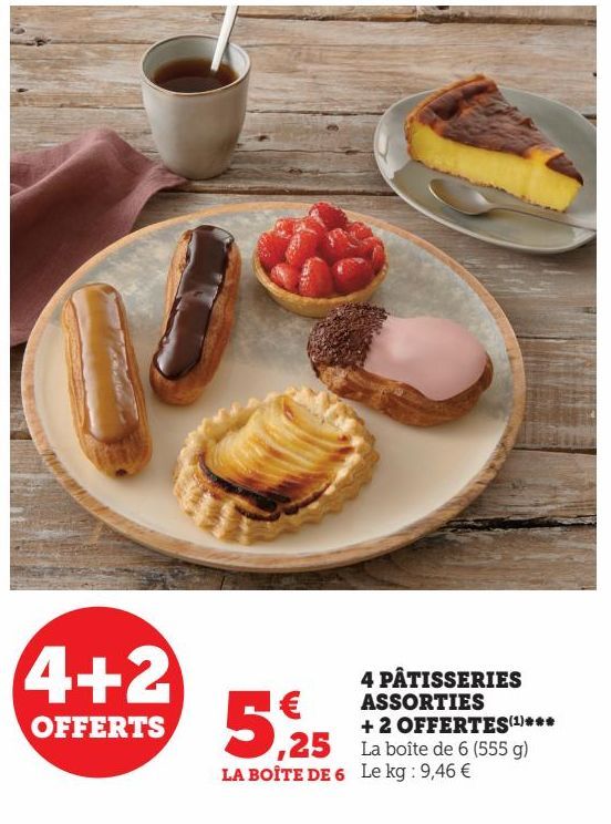 4 PATISSERIES ASSORTIES + 2 OFFERTES(1)***