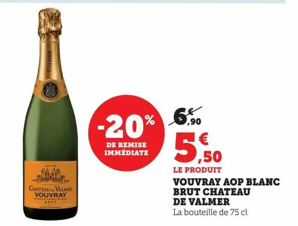 vouvray aop blanc brut chateau de valmer