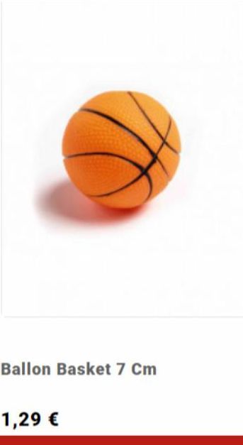 Ballon Basket 7 Cm  1,29 €  