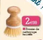 2€99  brosse de nettoyage 216 