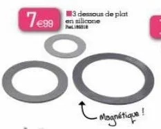 7.€99  3 dessous de plat en silicone ral 801  o  - magnétique ! 