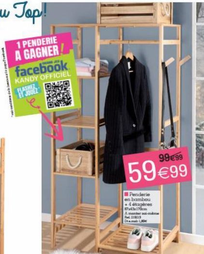 "voir des leurlopeFumbook  1 PENDERIE A GAGNER facebook  KANDY OFFICIEL  FLASHEZ ET JOUEZ  ORKED  99€99  59€99  Penderie en bambou 4 étagères 5743x170cm A manter a-máme Red 219213 Damb 