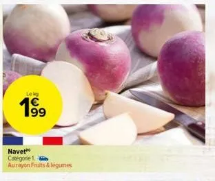 lekg  €  navet catégorie 1.2 aurayon fruits & légumes 