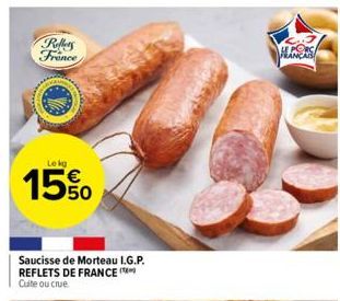 Rollers France  Lekg  15%  Saucisse de Morteau L.G.P. REFLETS DE FRANCE ( Cuite ou crue  HUNDRE 