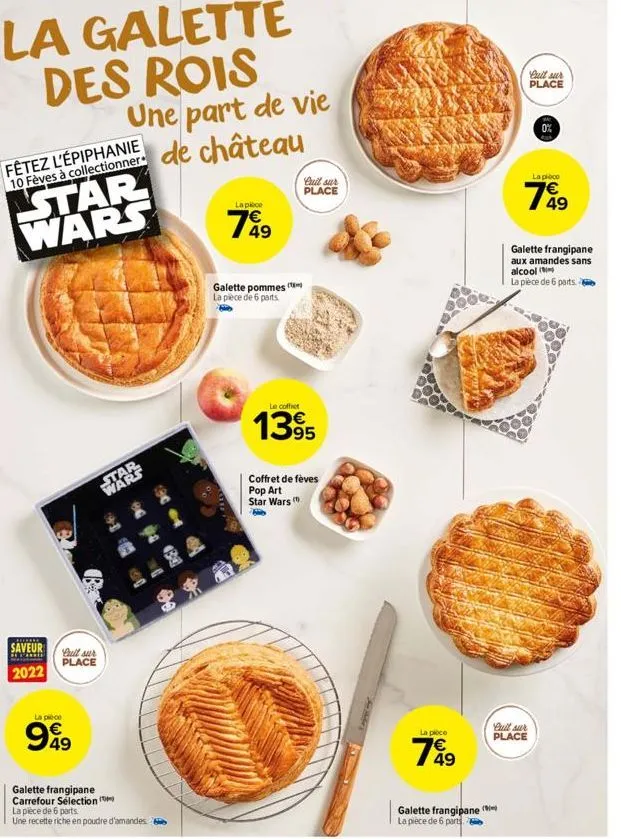 la galette des rois une part de vie  de château  fêtez l'épiphanie 10 fèves à collectionner  star wars  *******  saveur  2022  sta  pull sur place  la piece  999  9-1  galette frangipane carrefour sél