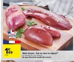 149  Lang  Abats de porc : fole ou coeur ou rogno  La Cande  Au rayon Boucherie-volare service 