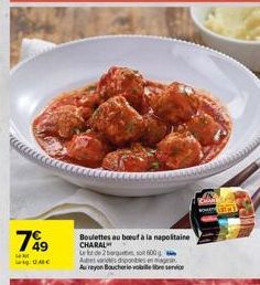 7%9  ABC  Boulettes au boeuf à la napolitaine CHARAL  Le bot de 2 bage so 600 g a Autres vores  ponibles en  Au rayon Boucherie-volle service 