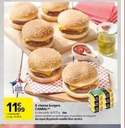 1199  lat  le 170€  6 cheeseburgers  charal labte de 20  ates are  rammages disponibles en mag aurayon boucherie-voleb service  idad 