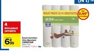 rouleaux offerts  e  699  essuie-tout blanc ultra absorbant carrefour pro3 pl onde  lee  soit  maxi pack 12+4 gratuits (0,44  ultra 