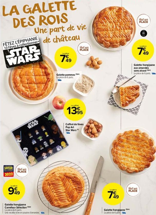 LA GALETTE DES ROIS Une part de vie  de château  FÊTEZ L'ÉPIPHANIE 10 Fèves à collectionner  STAR WARS  SAVEUR Wade Cuil sur PLACE  2022  La pièce  949  STA  B  Galette frangipane Carrefour Sélection 