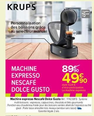 Personnalisation des boissons grâce au sélecteur manuel  MACHINE EXPRESSO  NESCAFÉ DOLCE GUSTO  Machine expresso Nescafé Dolce Gusto Ret: YY4230FD. Système mult-boissons: espressos, cappuccinos, choco