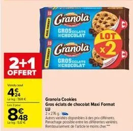 2+1  offert  vendu seul  424  lekg: 768 €  les 3 pour  848  lekg: 5.02€  maxi format  har format  granola  groseclats hchocolat  lot  granola x2  groseclats hchocolat  granola cookies  gros éclats de 