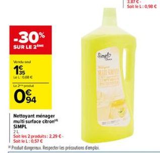 -30%  SUR LE 2  Vendu sou  19  LeL: 058 €  Le produt  94  Nettoyant ménager multi surface citron SIMPL  Simp  W 