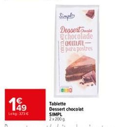 199  Lekg: 373€  Simple  Dessert chocolade CHOCOLATE para postres  Tablette Dessert chocolat 