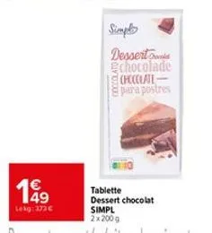 199  lekg: 373€  simple  dessert chocolade chocolate para postres  tablette dessert chocolat 