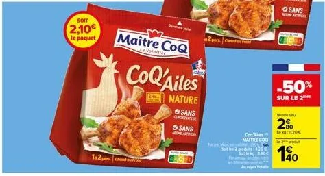 soit  2,10€  le paquet  1a2pers cre  maître coq  le volailler  coq'ailes  nature  sans  sans  nm  cheat  sot 2 pm 420€  b40€  pati  a  ***  -50%  sur le 2  20  coq alles lekg: 11.20€ maitre coo le 2 p