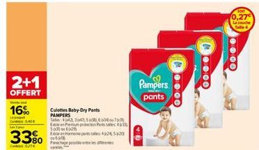 2+1  OFFERT  Winked  16%  LEGA  0.40€  33%  Culottes Baby-Dry Pants PAMPERS  Tabs 442 3450386037  E en Pemun protection Parts talle 4 53612  Een Harmonie pares to 424520 Panachage possible et  Pampers