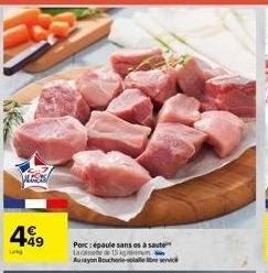 WEDS  499  Long  Porc: épaule sans os à saute Lac  de 15 kg minuma  Au rayon Boucherie volle libre servici 