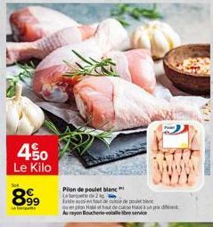 450 Le Kilo  899  La  Pilon de poulet blanc  La banque de 2  fatte ausente cuede poblac on pion Ha  e cunse Han prix de 