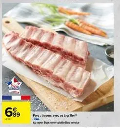 wiss  699  lak  porc: travers avec os à grille  f  aurayon boucherie-volle service 