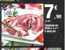 VANDE  MWA  F  €  $790  ,90  LE KG  لیا  TENDRON DE VEAU*** A GRILLER 