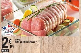 le porc français  2  le kg  eroti de porc épaule ,94 