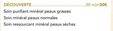 découverte..  soin purifiant minéral peaux grasses  soin minéral peaux normales  soin ressourcant minéral peaux sèches 