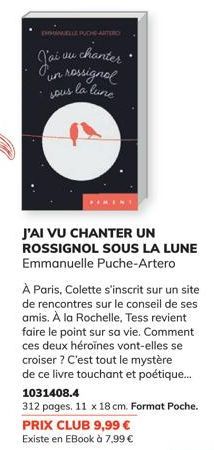 EMMANUELLE PUCHE-ARTERO  J'ai uu chanter  un  rossignal la lune  sous  J'AI VU CHANTER UN ROSSIGNOL SOUS LA LUNE Emmanuelle Puche-Artero  À Paris, Colette s'inscrit sur un site de rencontres sur le co