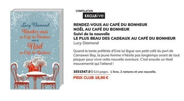 lucy diamond rendez-vous au café du bonheur  suivi de  nöel au café du bonheur  compilation  exclusive  rendez-vous au café du bonheur noël au café du bonheur  suivi de la nouvelle  le plus beau des c