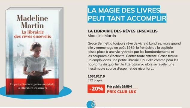 Madeline Martin  La librairie des rêves ensevelis  En pleine Seconde guerre mondiale,  la littérature les sauvera  LA MAGIE DES LIVRES PEUT TANT ACCOMPLIR  LA LIBRAIRIE DES RÊVES ENSEVELIS Madeline Ma