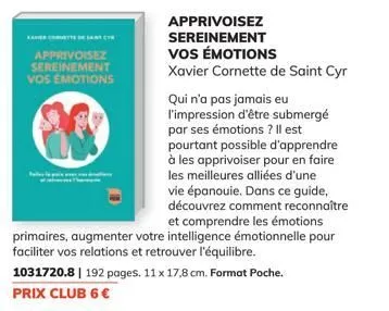 kaner covette de sant c  apprivoisez sereinement vos émotions  apprivoisez sereinement vos émotions xavier cornette de saint cyr  qui n'a pas jamais eu l'impression d'être submergé par ses émotions ? 