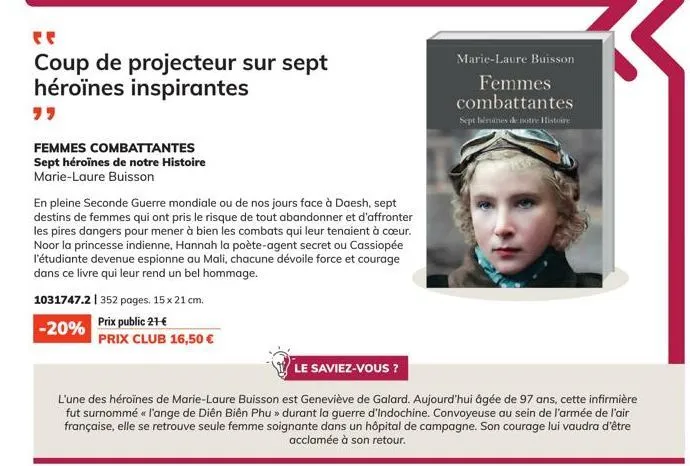 coup de projecteur sur sept héroïnes inspirantes  77  femmes combattantes sept héroïnes de notre histoire marie-laure buisson  en pleine seconde guerre mondiale ou de nos jours face à daesh, sept dest