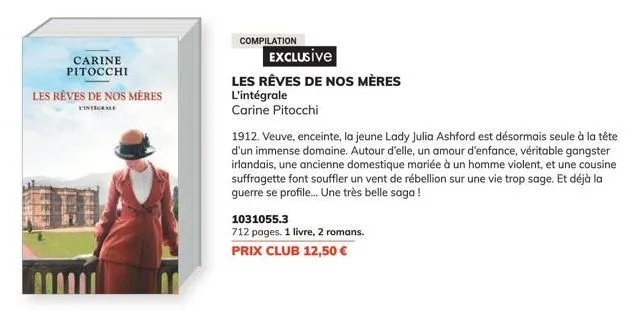 carine pitocchi  a  les rêves de nos mères  l'integrale  compilation  exclusive  les rêves de nos mères l'intégrale  carine pitocchi  1031055.3  712 pages. 1 livre, 2 romans.  prix club 12,50 €  1912.