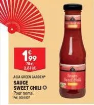 199  till 12.45  asia green garden sauce sweet chili o  pour nems  rm 5009007  feuer et ill 