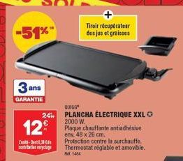 -51%  3 ans  GARANTIE  12€  QUIGG  24% PLANCHA ÉLECTRIQUE XXL Ⓒ  2000 W.  L-D3 obyclage  Plaque chauffante antiadhésive env. 48 x 26 cm.  Protection contre la surchauffe. Thermostat réglable et amovib